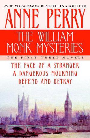 [William Monk #1-3 omnibus 01] • The William Monk Mysteries · The First Three Novels
